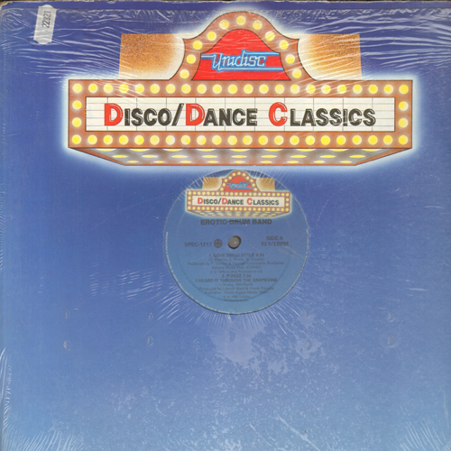 VARIOUS (EROTIC DRUM BAND / P'ZZAZZ / NIGHTLIFE UNLIMITED / CHAMPAGNE EXPLOSION) - Love Disco Style / I Heard It Through The Grapevine / Disco Choo Choo / Love Now Hurt Later