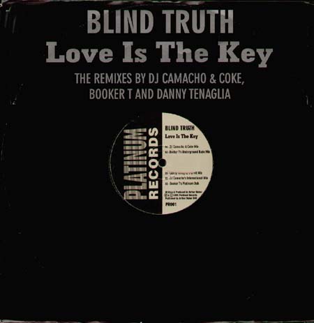 BLIND TRUTH - Love Is The Key (Camacho,Booker T,Danny Tenaglia rmxs)