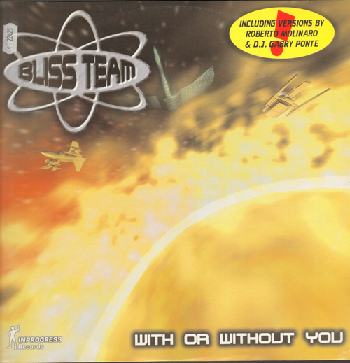BLISS TEAM - With Or Without You