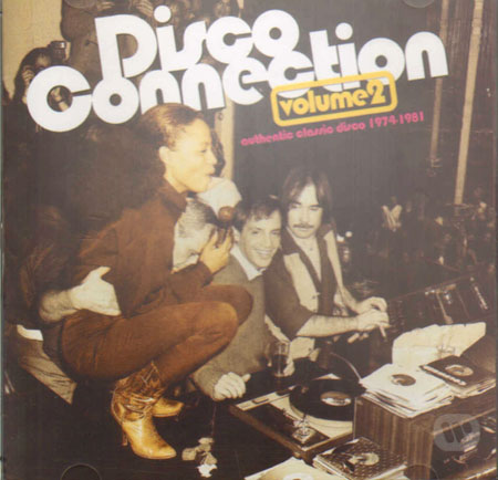 VARIOUS - Disco Connection Volume 2 - Authentic Classic Disco 1974 - 1981