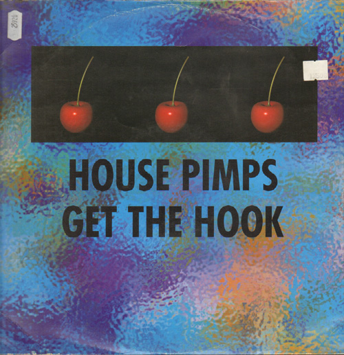 THE HOUSE PIMPS - Get The Hook