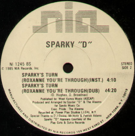 SPARKY D - Sparky's Turn (Roxanne You're Through)
