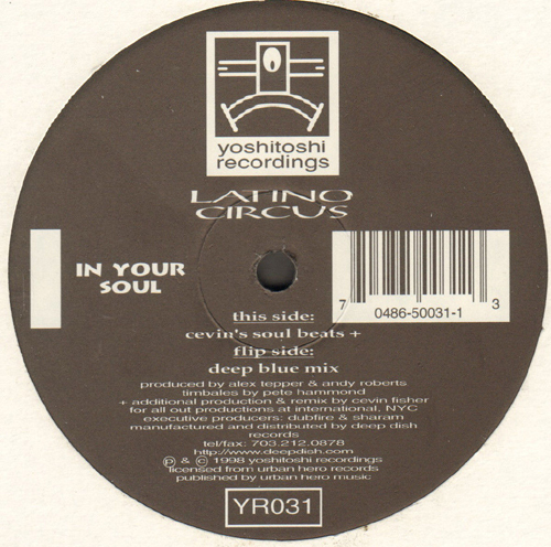 LATINO CIRCUS - In Your Soul (Cevin Fisher Remixes) - Only Side C/D