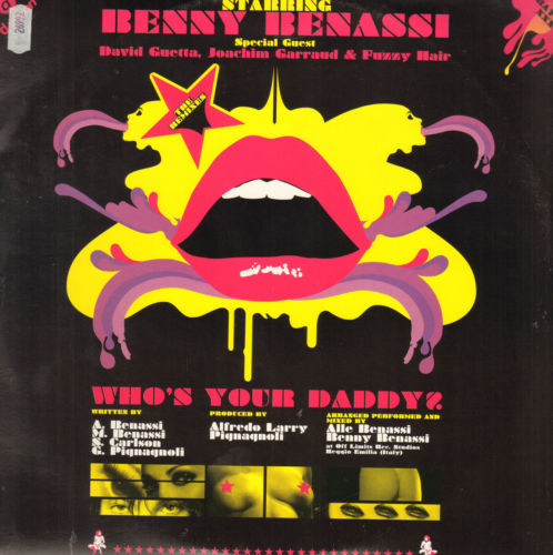 BENNY BENASSI - Who's Your Daddy? (The Remixes) 