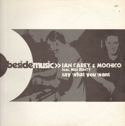 IAN CAREY & MOCHICO - Say What You Want