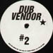 DUB VENDOR - #2