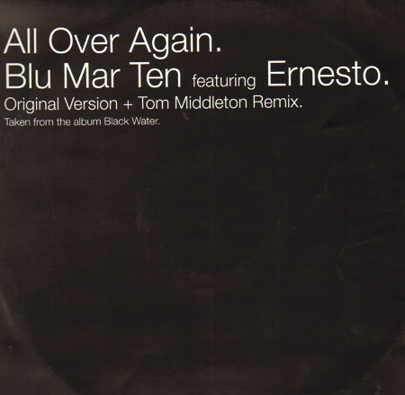 BLU MAR TEN - All Over Again - Feat. Ernesto (Tom Middleton Mix)