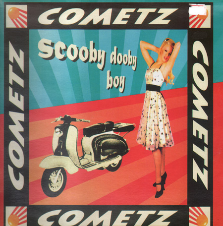 COMETZ -  Scooby Dooby Boy