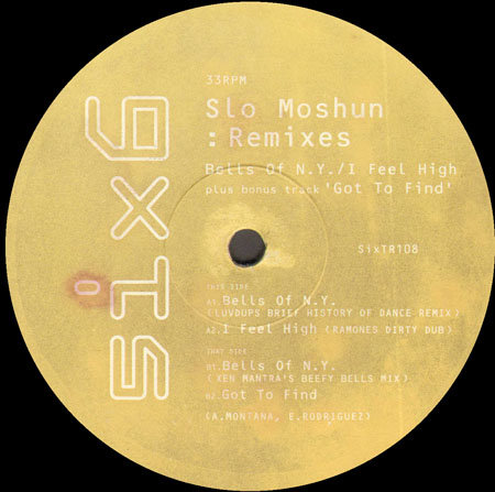SLO MOSHUN - Bells Of N.Y. / I Feel High (Remixes)