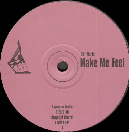 95 NORTH - Make Me Feel