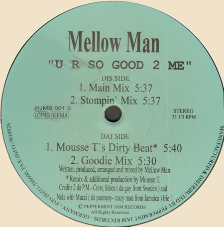 MELLOW MAN - U R So Good 2 Me (Mousse T Rmx)