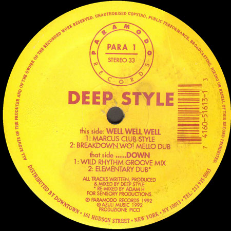 DEEP STYLE - Well Well Well / Down