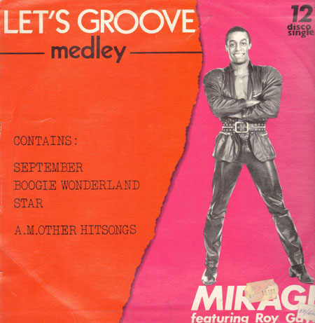 MIRAGE - Give Me The Night (Medley) / Let's Groove (Medley), Feat. Roy Gayle