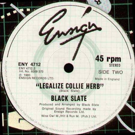 BLACK SLATE - Boom boom / Legalize Collie Herb
