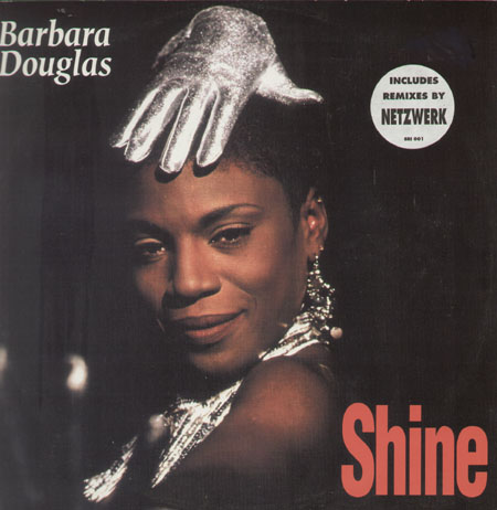 BARBARA DOUGLAS - Shine (Netzwerk Rmx)