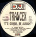 TRANCEX - It's Gonna Be Alright