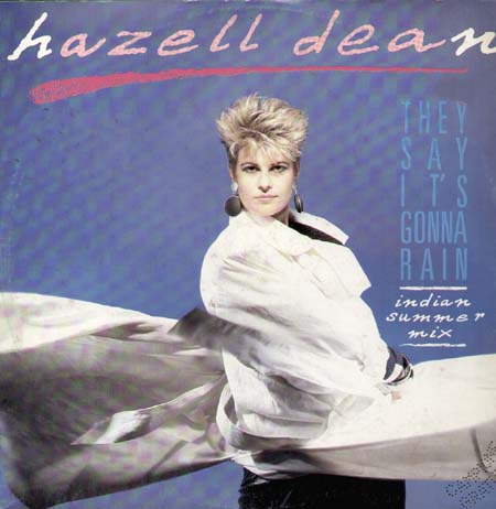 HAZELL DEAN - They Say It's Gonna Rain