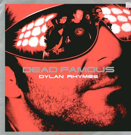 DYLAN RHYMES - Dead Famous (Album Sampler) 