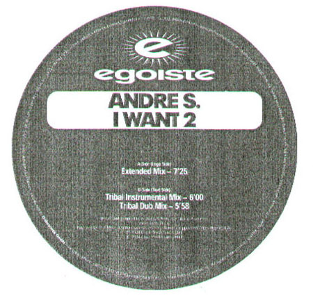 ANDRE S. - I Want 2