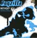 DOGZILLA - Without You (Nynex & Trent Cantrelle Rmxs)