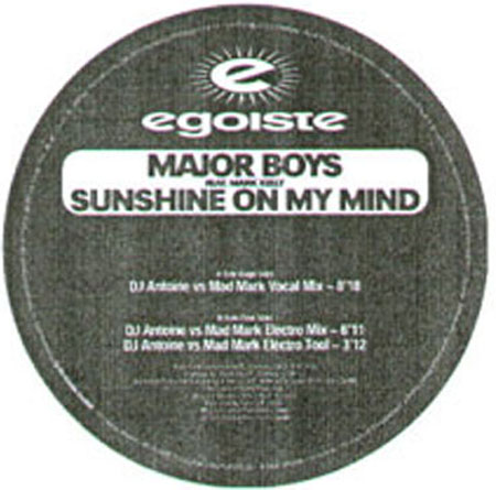 MAJOR BOYS - Sunshine On My Mind, Feat. Mark Kelly (DJ Antoine vs. Mad Mark Vocal Rmxs)