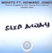 MOHITO,FT. HOWARD JONES - Slip Away (Steve Angello & The Young Punx Rmxs)