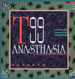 T 99 - Anasthasia