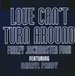 FARLEY JACKMASTER FUNK - Love Can't Turn Around, Feat. Darryl Pandy