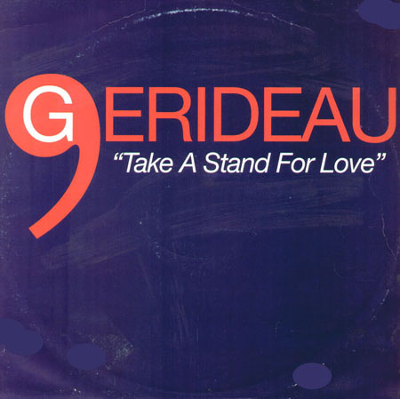 GERIDEAU - Take A Stand For Love (DJ Duke's Power Mix, X-Press 2 Rmxs)