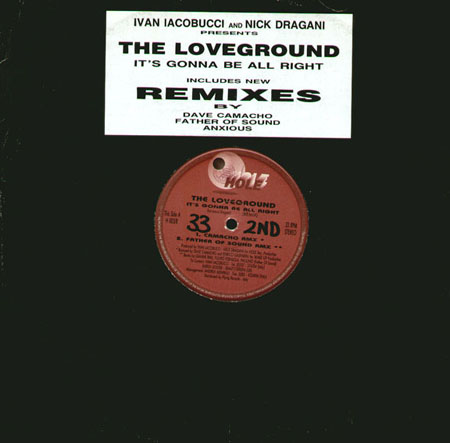 THE LOVEGROUND - It's Gonna Be All Right  (Dave Camacho, Father Of Sound Rmxs)