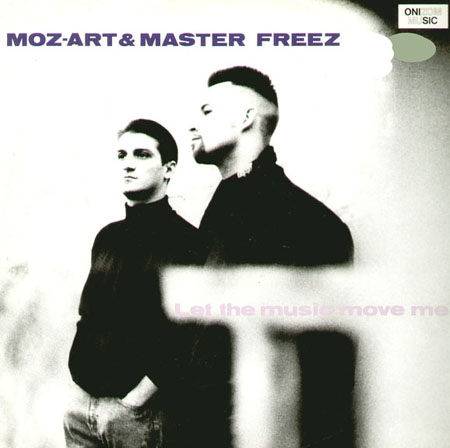 MOZ-ART & MASTER FREEZ - Let The Music Move Me 