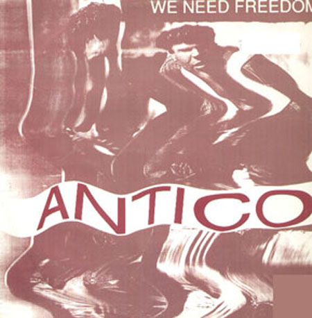 ANTICO - We Need Freedom