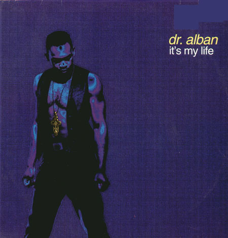 DR. ALBAN - It's My Life