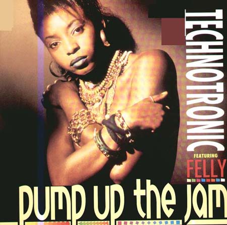 TECHNOTRONIC - Pump Up The Jam, Feat. Felly