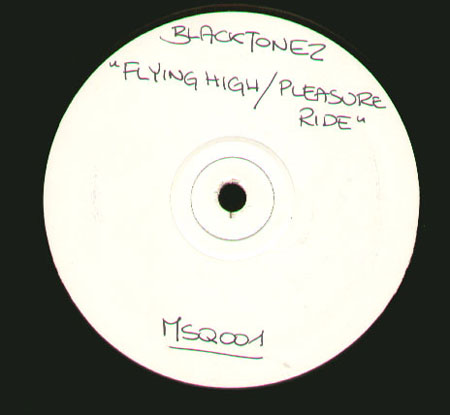 THE BLAKTONEZ - Flying High (You And I) / Pleasure Ride 