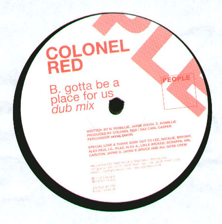 COLONEL RED - Gotta Be A Place For Us