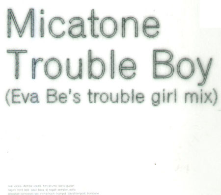 MICATONE - Trouble Boy (Eva Be Mix) / Nomad (Maurice Fulton Rmx)