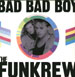 THE FUNKREW - Bad Bad Boy