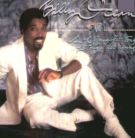BILLY OCEAN - When The Going Gets Tough, The Tough Get Going