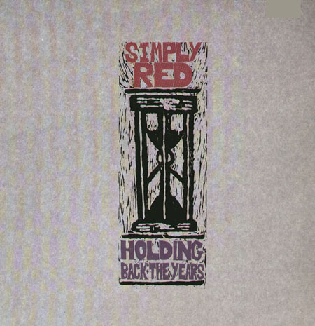 SIMPLY RED - Holding Back The Years