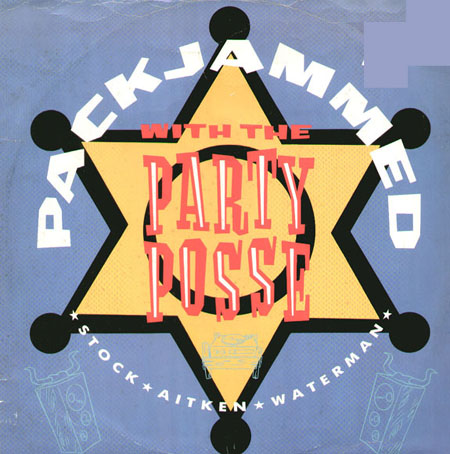 STOCK, AITKEN & WATERMAN - Packjammed (With The Party Posse)