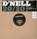 D'NELL - 20/20 / I've Read About