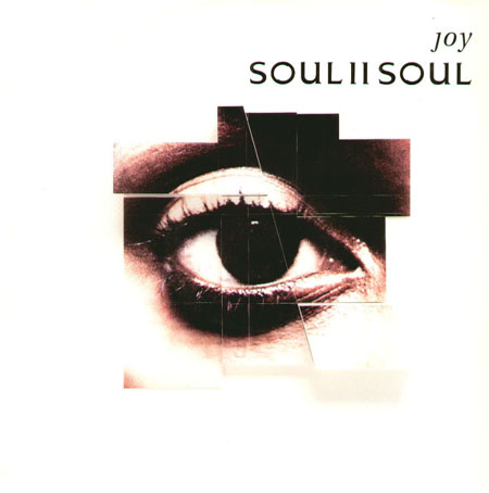 SOUL II SOUL - Joy (Club Mix, Brand New Heavies Rmx)