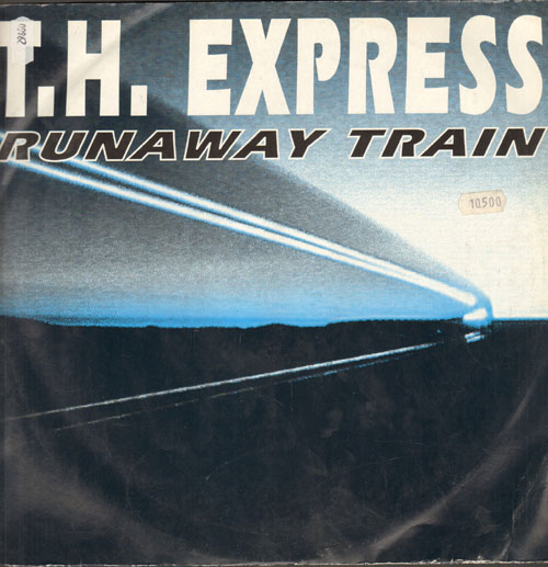 T.H. EXPRESS  - Runaway Train
